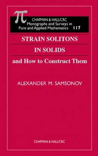 Cover image for Strain Solitons in Solids and How to Construct Them