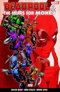 Cover image for Deadpool & The Mercs For Money Vol. 2: Ivx
