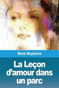 Cover image for La Lecon d'amour dans un parc