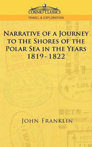 Cover image for Narrative of a Journey to the Shores of the Polar Sea in the Years 1819-1822