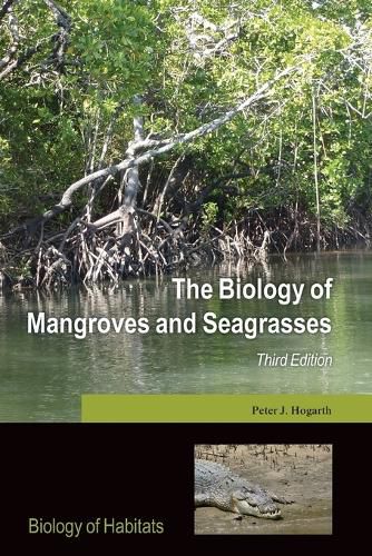 Cover image for The Biology of Mangroves and Seagrasses