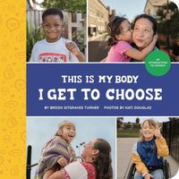 Cover image for This Is My Body I Get to Choose