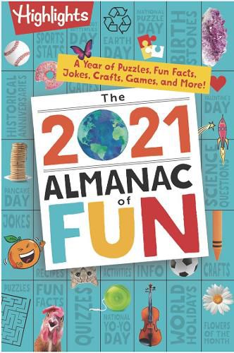The 2021 Almanac of Fun: A Year of Puzzles, Fun Facts, Jokes, Crafts, Games, and More!