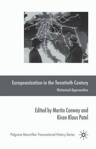 Cover image for Europeanization in the Twentieth Century: Historical Approaches