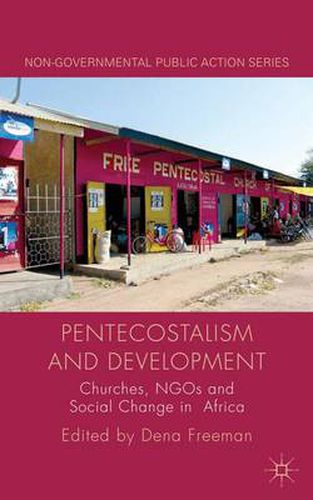 Cover image for Pentecostalism and Development: Churches, NGOs and Social Change in Africa