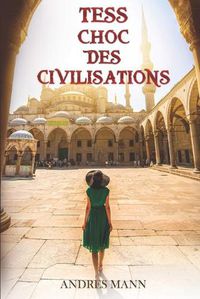 Cover image for Tess - Choc des Civilisations