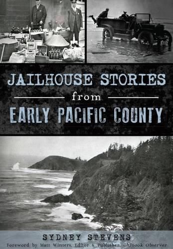 Cover image for Jailhouse Stories from Early Pacific County