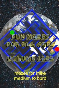 Cover image for Fun Mazes for All Ages Volume 1223