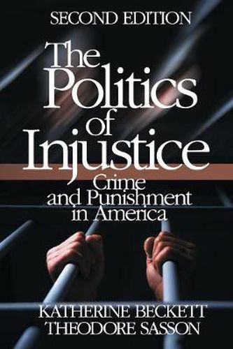 Cover image for The Politics of Injustice: Crime and Punishment in America