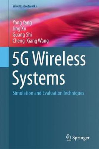 Cover image for 5G Wireless Systems: Simulation and Evaluation Techniques