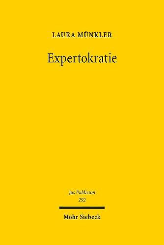 Cover image for Expertokratie: Zwischen Herrschaft kraft Wissens und politischem Dezisionismus