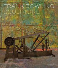Cover image for Frank Bowling: Sculpture