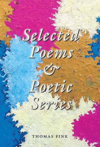 Cover image for Selected Poems & Poetic Series