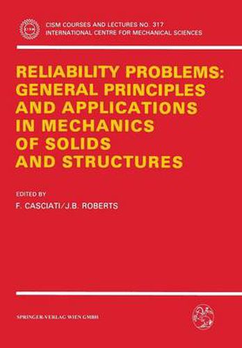 Cover image for Reliability Problems: General Principles and Applications in Mechanics of Solids and Structures