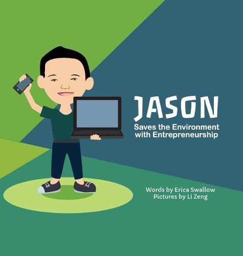 Cover image for Jason Saves the Environment with Entrepreneurship