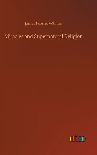 Miracles and Supernatural Religion