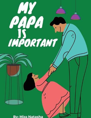 Cover image for My Papa Is Important