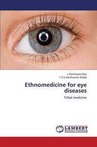 Cover image for Ethnomedicine for Eye Diseases