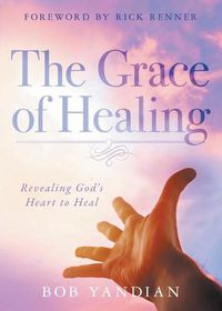 Cover image for Grace of Healing, The