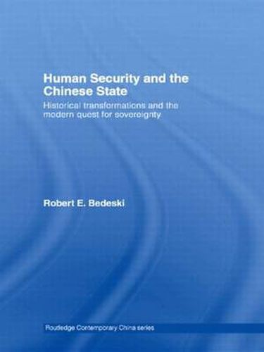 Cover image for Human Security and the Chinese State: Historical Transformations and the Modern Quest for Sovereignty