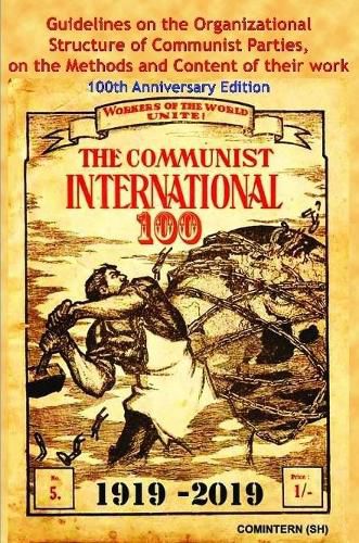 Guidelines on the Organizational Structure of Communist Parties, on the Methods and Content of their Work