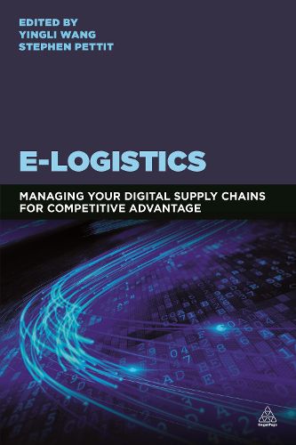 Cover image for E-Logistics: Managing Your Digital Supply Chains for Competitive Advantage