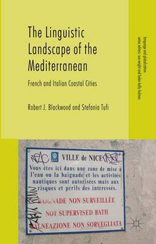 Cover image for The Linguistic Landscape of the Mediterranean: French and Italian Coastal Cities