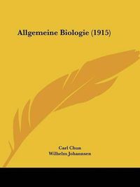 Cover image for Allgemeine Biologie (1915)