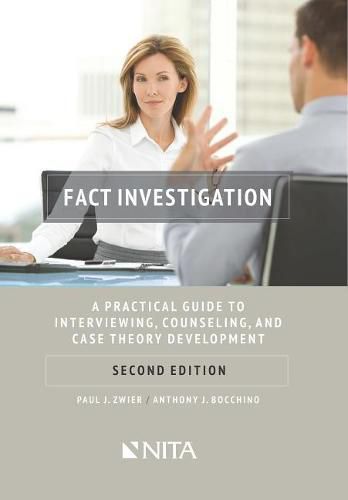 Cover image for Fact Investigation: A Practical Guide to Interviewing, Counseling, and Case Theory Development