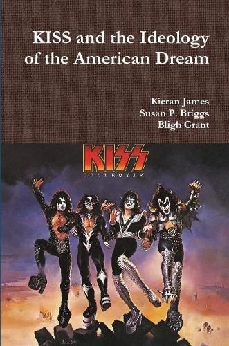 Cover image for KISS and the Ideology of the American Dream