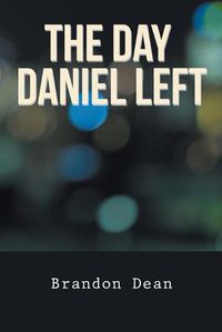 Cover image for The Day Daniel Left