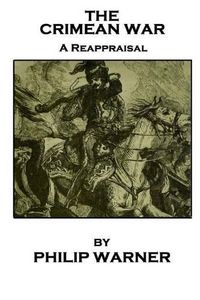 Cover image for Phillip Warner - The Crimean War: A Reappraisal