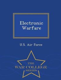 Cover image for Electronic Warfare - War College Series