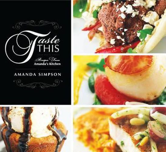 Cover image for Taste This: Recipes from Amanda's Kitchen