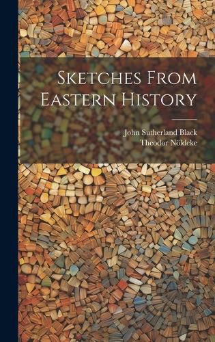 Cover image for Sketches From Eastern History