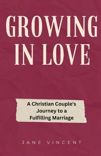 Cover image for Growing In Love