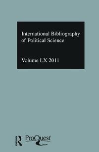 Cover image for IBSS: Political Science: 2011 Vol.60: International Bibliography of the Social Sciences