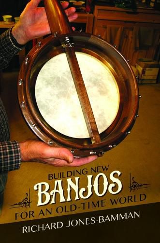 Cover image for Building New Banjos for an Old-Time World