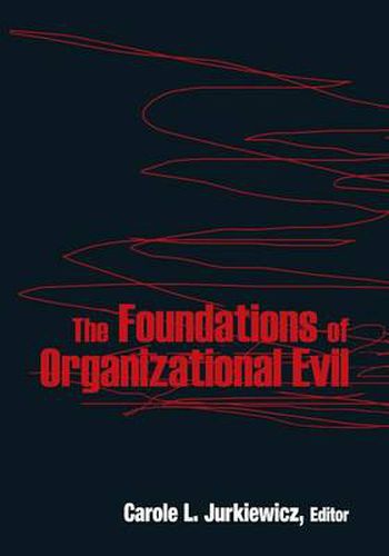 Cover image for The Foundations of Organizational Evil