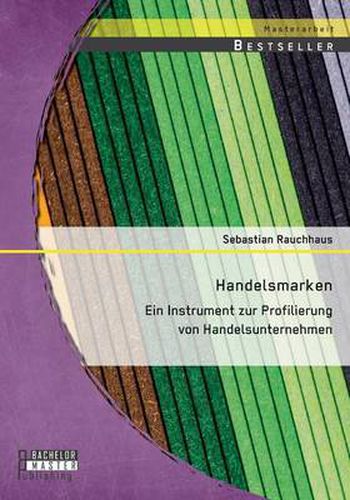 Cover image for Handelsmarken: Ein Instrument zur Profilierung von Handelsunternehmen