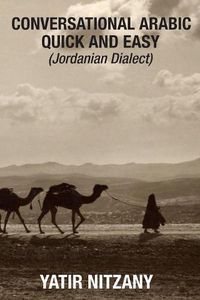 Cover image for Conversational Arabic Quick and Easy: Jordanian Dialect