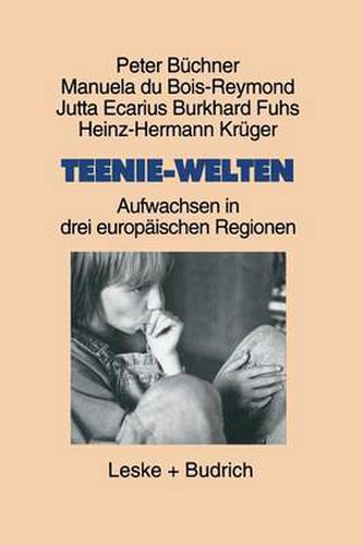 Cover image for Teenie-Welten: Aufwachsen in drei europaischen Regionen