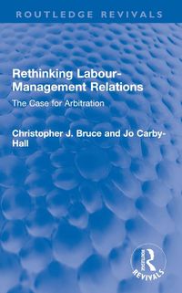 Cover image for Rethinking Labour-Management Relations