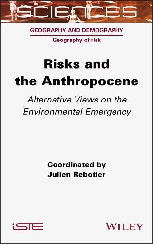 Cover image for Risks and the Anthropocene - Alternative Views on the Environmental Emergency