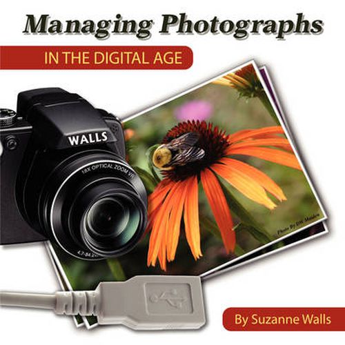Cover image for Managing Photographs in the Digital Age