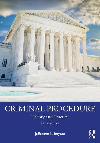 Cover image for Criminal Procedure: Theory and Practice