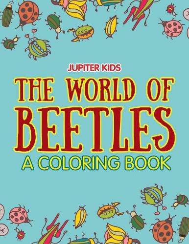 Cover image for The World of Beetles (A Coloring Book)