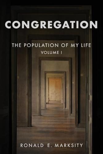 Cover image for Congregation: The Population of My Life: Volume I
