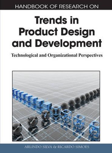 Cover image for Handbook of Research on Trends in Product Design and Development: Technological and Organizational Perspectives