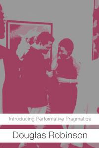 Cover image for Introducing Performative Pragmatics